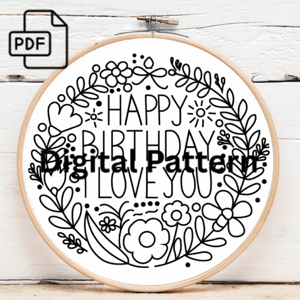 happy birthday i love you hand embroidery pattern, happy pattern, hand embroidery, hand embroidery pdf